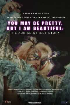 Adrian Street Story: You May Be Pretty, But I Am