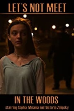 მოდი არ შევხვდეთ ტყეში ქართულად - Lets Not Meet