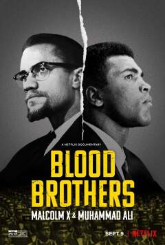 Blood Brothers: Malcolm X amp Muhammad Ali