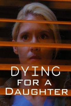 Dying for A Daughter