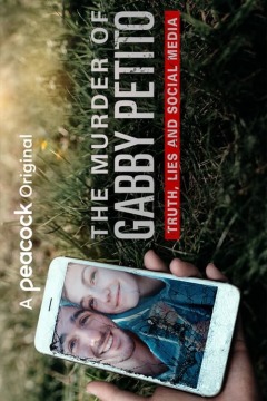 The Murder of Gabby Petito: Truth, Lies and