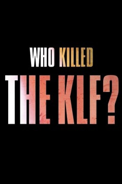 ვინ მოკლა KLF? ქართულად - Who Killed the KLF?
