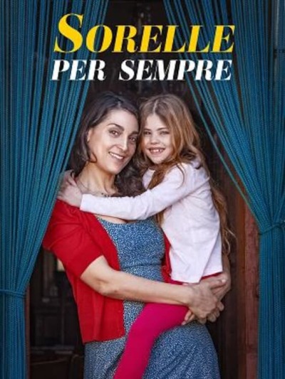 დები სამუდამოდ ქართულად - Sorelle per sempre
