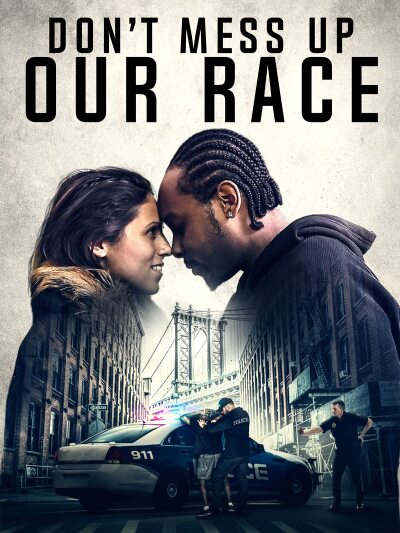 Dont Mess Up Our Race