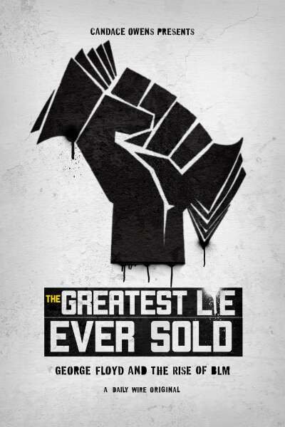 The Greatest Lie Ever Sold: George Floyd and the