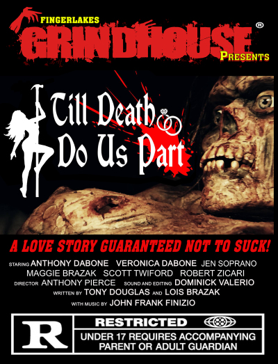 Fingerlakes Grindhouse Presents Till Death Do Us