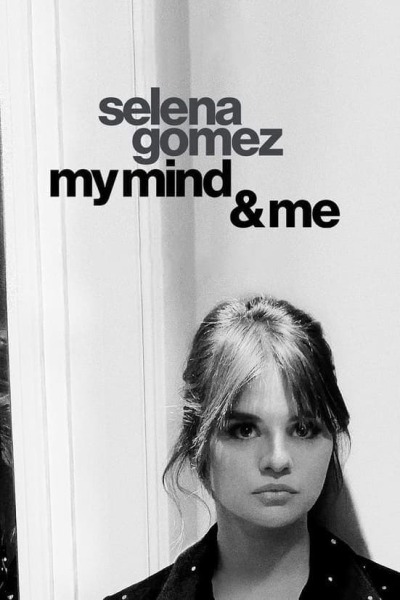 Selena Gomez: My Mind amp Me