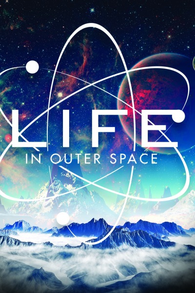 Life in Outer Space
