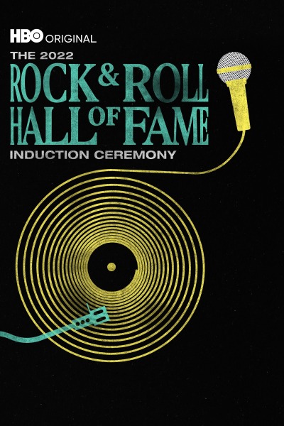 The 2022 Rock amp Roll Hall of Fame Induction