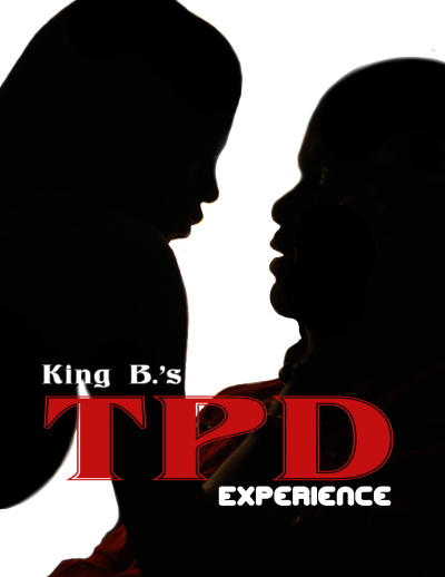 King B.s TPD Experience