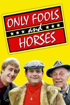 Only Fools and Horses....