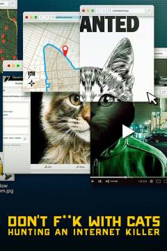 Dont Fk with Cats: Hunting an Internet Killer