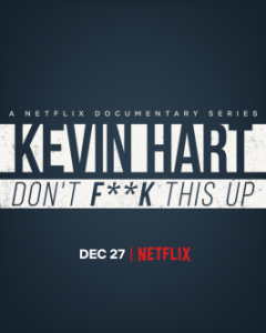 Kevin Hart: Dont Fk This Up