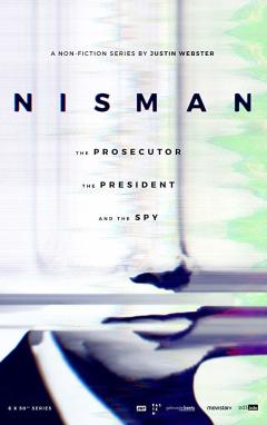 Nisman. The Prosecutor, the President and the Spy