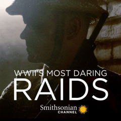 WWIIs Most Daring Raids