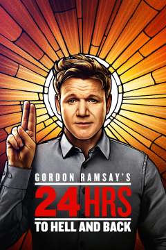 Gordon Ramsays 24 Hours to Hell and Back
