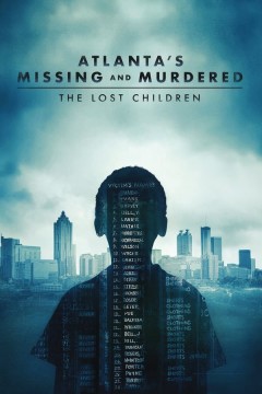 Atlantas Missing and Murdered: The Lost Children