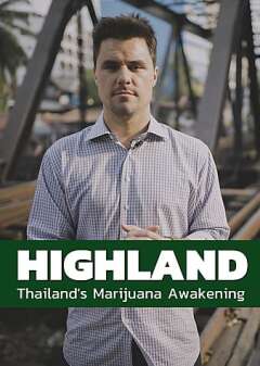 Highland: Thailands Marijuana Awakening