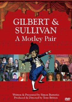 Gilbert amp Sullivan: A Motley Pair