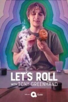Lets Roll with Tony Greenhand