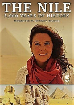 The Nile: Egypts Great River with Bettany Hughes