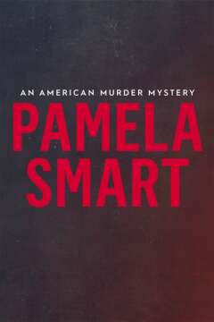 Pamela Smart: An American Murder Mystery