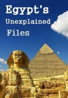 Egypts Unexplained Files