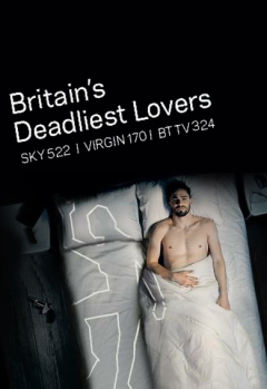 Britains Deadliest Lovers