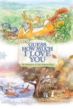 Guess How Much I Love You: The Adventures of