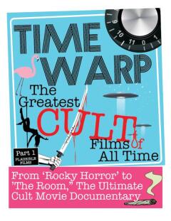 Time Warp: The Greatest Cult Films of All-Time,