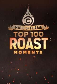 Hall of Flame: Top 100 Comedy Central Roast