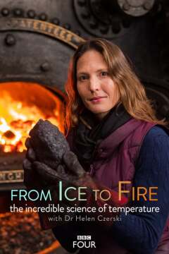 From Ice to Fire: The Incredible Science of
