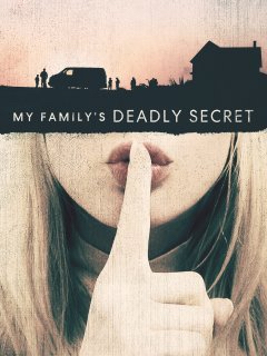 My Familys Deadly Secret