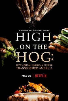 High on the Hog: How African American Cuisine
