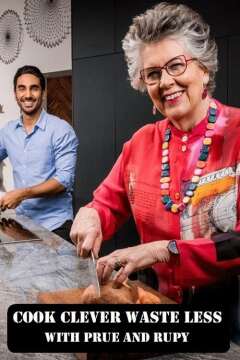 Cook Clever, Waste Less with Prue amp Rupy