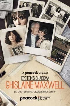 Epsteins Shadow: Ghislaine Maxwell
