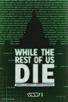 While the Rest of Us Die: Secrets of Americas
