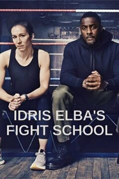 Idris Elbas Fight School