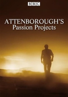 Attenboroughs Passion Projects