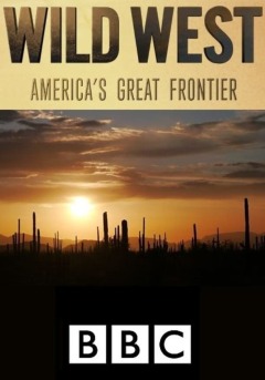 Wild West: Americas Great Frontier