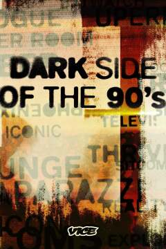 Dark Side of the 90s