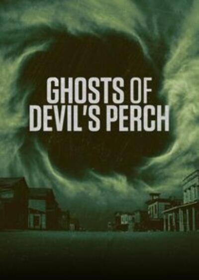 Ghosts of Devils Perch
