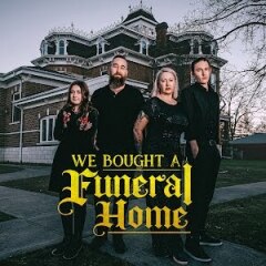 We Bought A Funeral Home