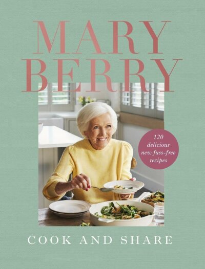 Mary Berry: Cook amp Share