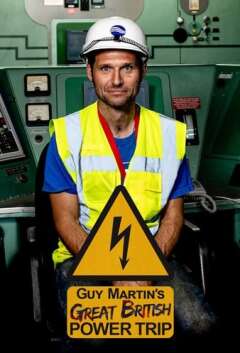 Guy Martins Great British Power Trip