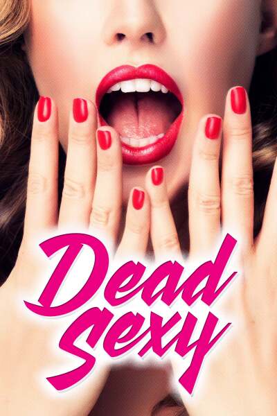 მომაკვდინებლად სექსუალური ქართულად - Dead Sexy