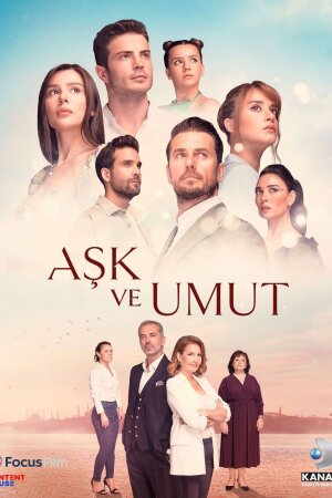 სიყვარულის იმედით / Ask ve Umut